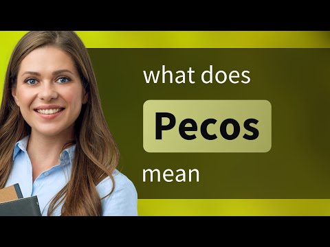 Pecos | what is PECOS meaning