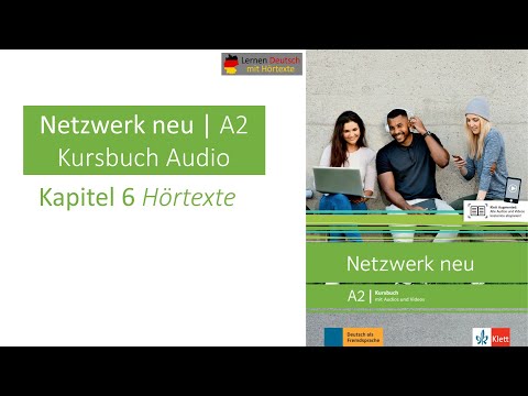 Netzwerk neu A2 Kursbuch Audio Kapitel 6 Hörtexte