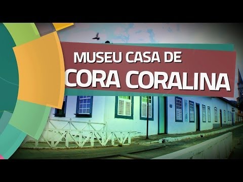 Conhecendo Museus - Ep. 02: MUSEU CASA DE CORA CORALINA