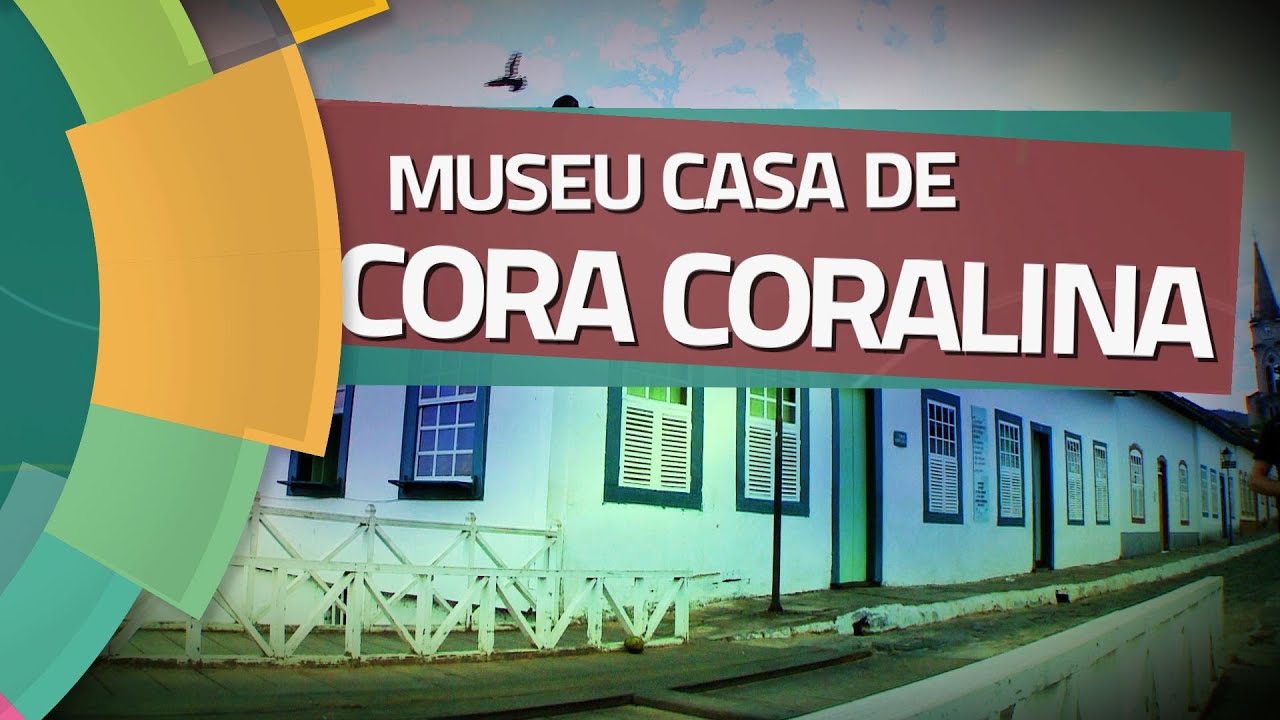Conhecendo Museus - Ep. 02: MUSEU CASA DE CORA CORALINA