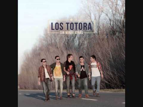 Marchate ahora - Los Totora - Sin mirar atrás 2013