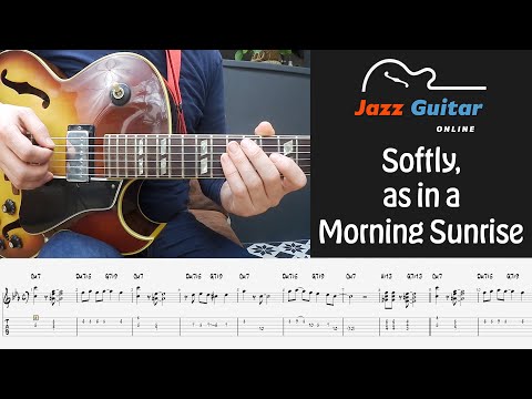 Softly, as in a Morning Sunrise - Jazz Guitar Lesson