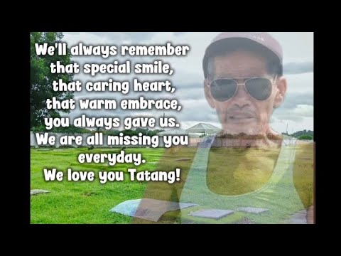 Remembering Tatang's 1st Death Anniversary (2026) 