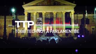 Több Technót a Parlamentbe Egységben a 4/4 - Hősök Tere