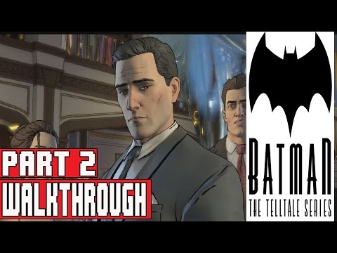 Batman The Telltale Series Episode 1 Gameplay Walkthrough Part 2 (No Commentary)