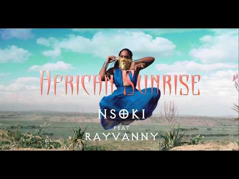 Nsoki - African Sunrise (feat Rayvanny) - TEASER