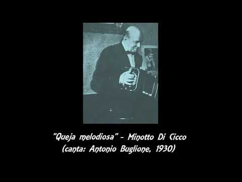 Queja melodiosa - Minotto Di Cicco (canta, Antonio Buglione) - 1930
