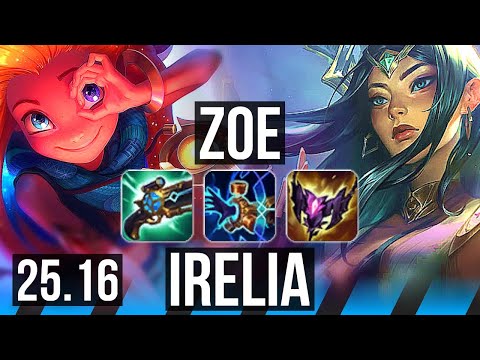 ZOE vs IRELIA (MID) | EUW Master | 25.16