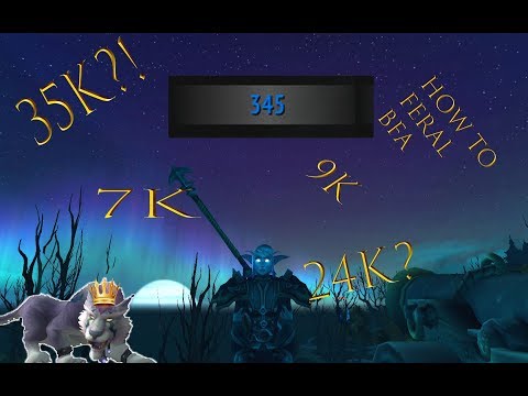 How to go Feral in BfA 8.0.1 PvE #MakeFeralGreatAgain