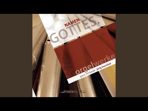 Namen Gottes, komposition 3 für Orgel: No. 1, —