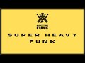 Ministry of Funk drops “Super Heavy Funk” Ministry of Funk drops “Super Heavy Funk”