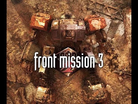 Front Mission 3 Stream Replay Part 63