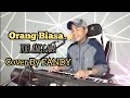 Orang Biasa ZOEL ANGGARA Cover By FANDY