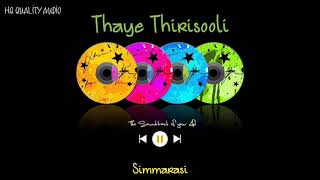 Thaye Thirisooli  Simmarasi  High Quality Audio �