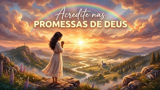 ACREDITE NAS PROMESSA DE DEUS 