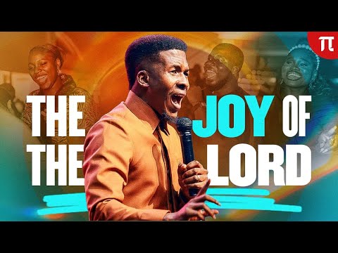 THE JOY OF THE LORD | APOSTLE EMMANUEL IREN