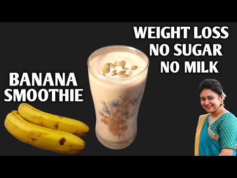 BANANA SMOOTHIE FOR WEIGHT LOSS | QUICK & EASY SMOOTHIE RECIPE