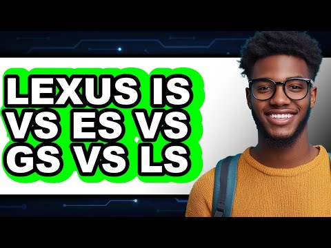 Lexus IS vs ES vs GS vs LS - Full Comparison
