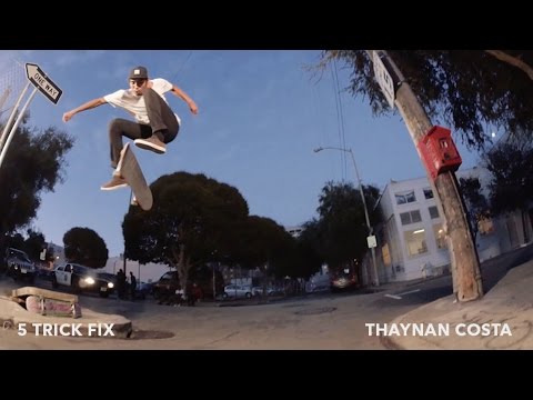 5 Trick Fix: Thaynan Costa | TransWorld SKATEboarding