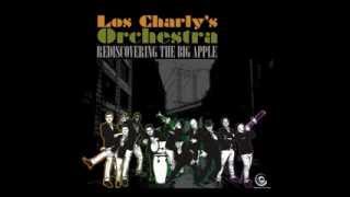 Los Charlys Orchestra - Rediscovering The Big Apple