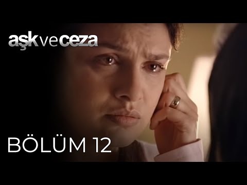 Aşk ve Ceza | 12. Bölüm