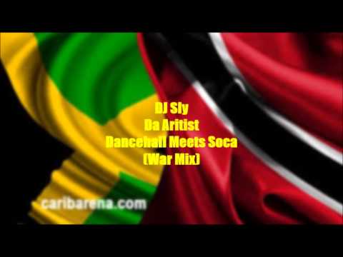 Dj Sly Da Artist - Dancehall Meets Soca (War Mix)