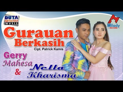Nella Kharisma Ft. Gerry Mahesa - Gurauan Berkasih | Dangdut [OFFICIAL]