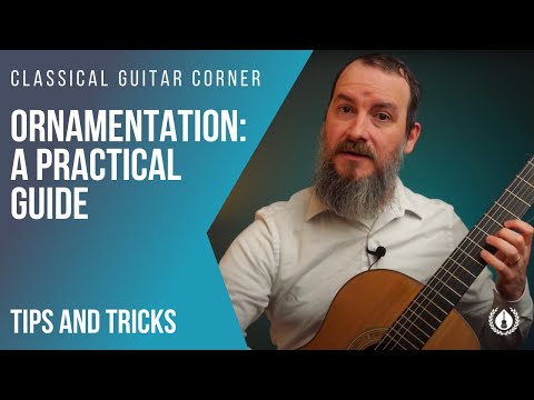 Ornamentation: A Practical Guide for Classical Guitar