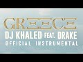 DJ Khaled ft. Drake - GREECE (OFFICIAL INSTRUMENTAL)