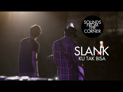 Slank - Ku Tak Bisa | Sounds From The Corner Live #21