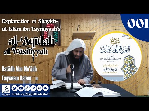 L1 (Intro) Al - ‘Aqidah Al Wasitiyyah - Ustādh Abu Muadh Taqweem