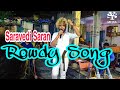 Saravedi Saran New Rowdy Song Kusumi