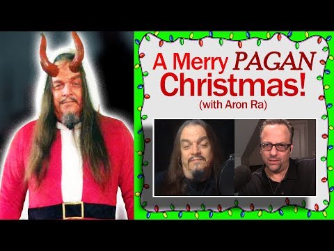 Fröhliche heidnische Weihnachten (mit Aron Ra)