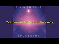 Anathema - One Last Goodbye (Lyrics)