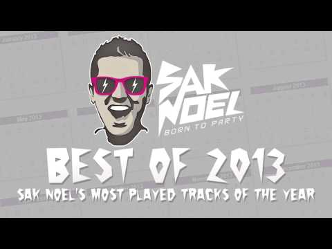 Sak Noel's Best Of 2013 (2h dj mix)