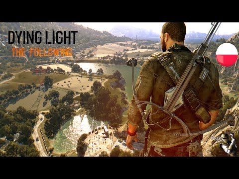 Dying Light The Following PL odc.1 Ludzie odporni na chorobę ?? | Let's play po polsku