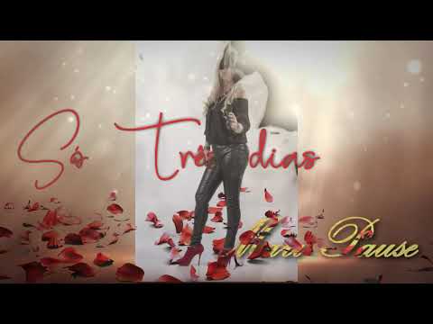 SÓ 3 DIAS SÓ - WILCEU PAUSE & MARI PAUSE