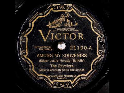 Among My Souvenirs ~ The Revelers with Piano (Frank Black) and Strings (1928)
