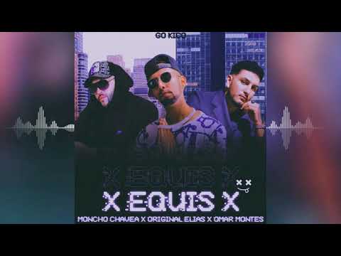 Moncho Chavea x Original Elias x Omar Montes - X (Equis)