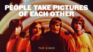 The Kinks - People Take Pictures of Each Other (Official Audio)