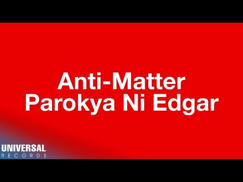 Antimatter - Parokya ni Edgar
