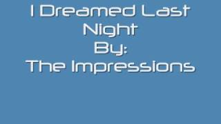 The Impressions-I dreamed last Night (Doo wop)