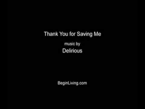 Thank You for Saving Me - Delirious