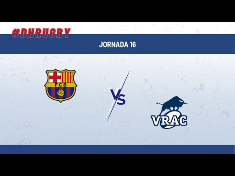 DH J16 - Highlights Barça v VRAC