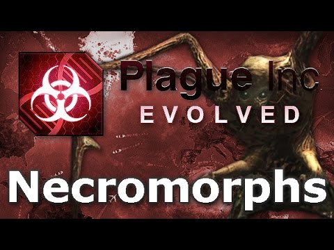 Plague Inc. Custom Scenarios - Necromorphs