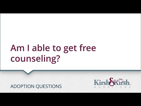 Adoption Questions: Am I able to get free counseling?