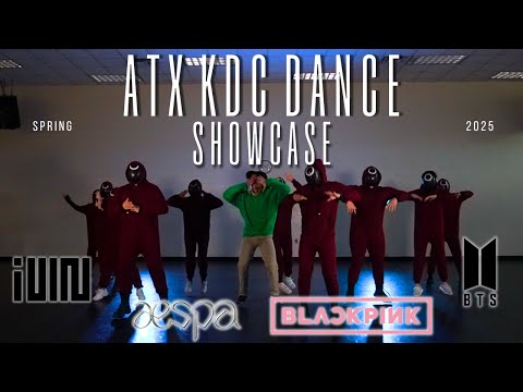SPRING 25 ATX KDC DANCE SHOWCASE (BTS, AESPA, BLACKPINK, (G)-IDLE, & MORE!) | ATX KDC