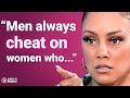Men Confess Why They Cheat Is Your Guy Next How To Protect Yourself Before He Breaks You