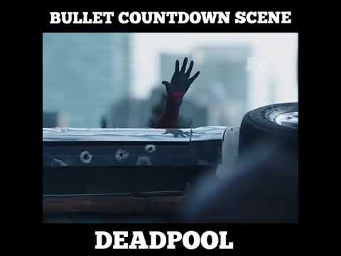 Bullet Countdown Scene - Dead Pool