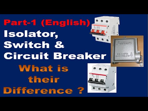 10. Isolator, Switch & Circuit Breaker - English version - Part-1